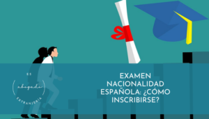 Examen Nacionalidad Española: ¿Cómo inscribirse?