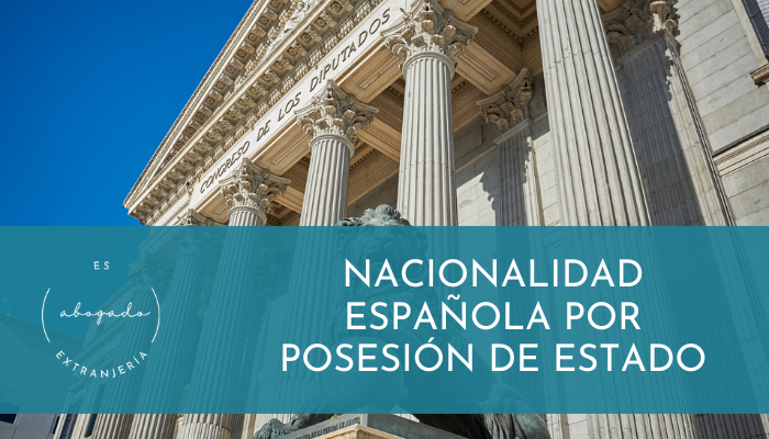 Nacionalidad española por posesión de estado