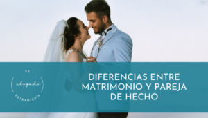 Diferencias entre matrimonio y pareja de hecho