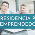 Residencia para Emprendedores en España