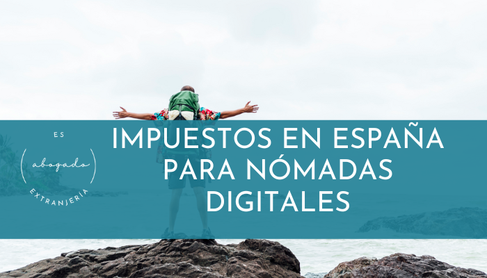Impuestos en España para nómadas digitales