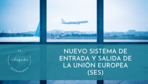 Nuevo sistema de entrada y salida de la Unión Europea (SES)