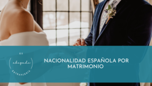 Nacionalidad Española por matrimonio