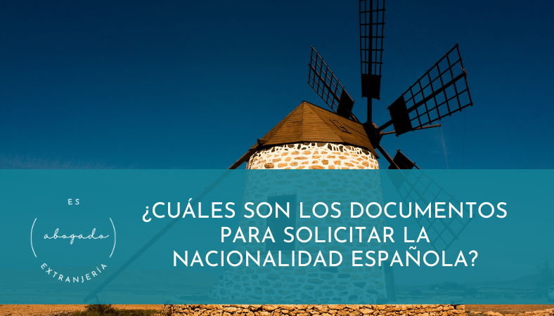 ¿Cuáles son los documentos para solicitar la nacionalidad española