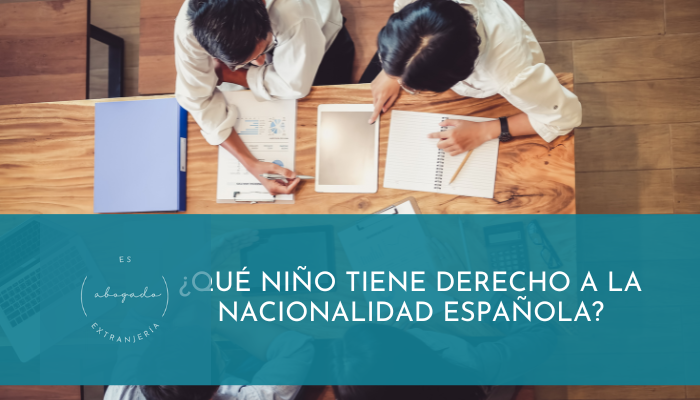 ¿Qué niño tiene derecho a la nacionalidad española