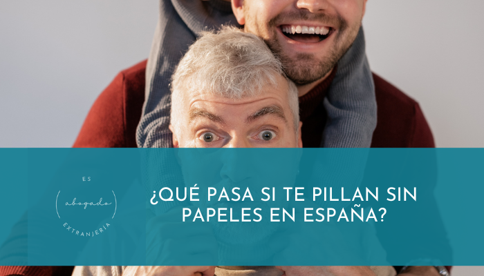 ¿Qué pasa si te pillan sin papeles en España