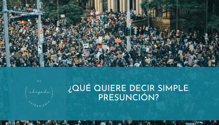 ¿Qué quiere decir simple presunción