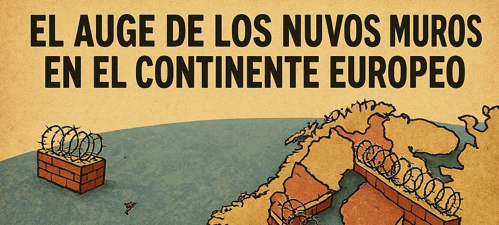 El auge de los nuevos muros en el continente europeo