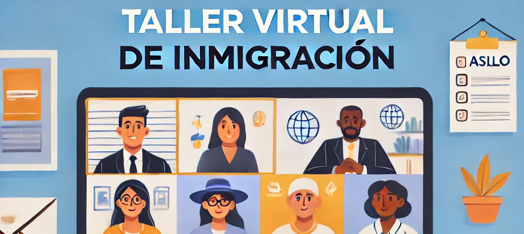 Este jueves 7 de mayo, Taller virtual sobre temas de inmigración.