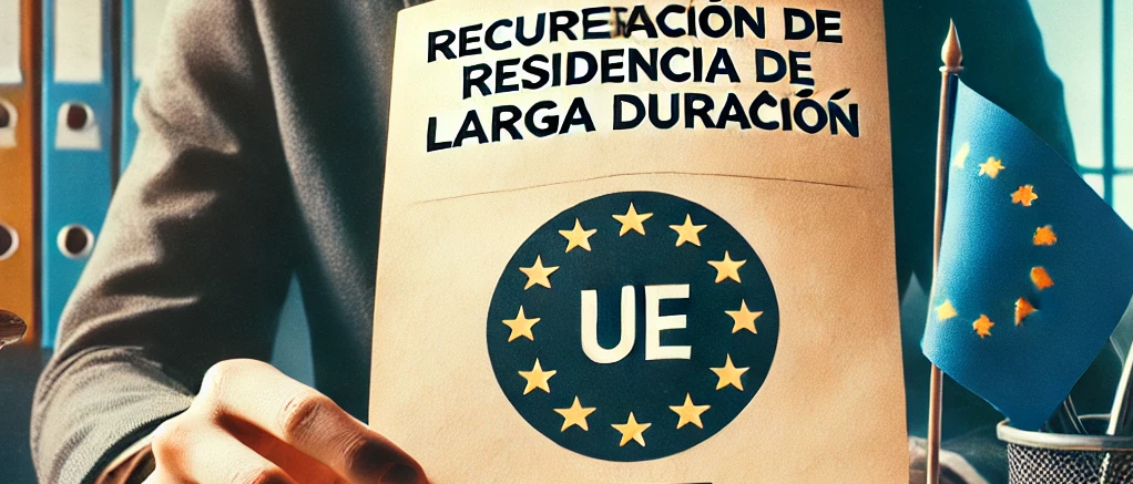 Recuperación de la residencia de larga duración en la Unión Europea
