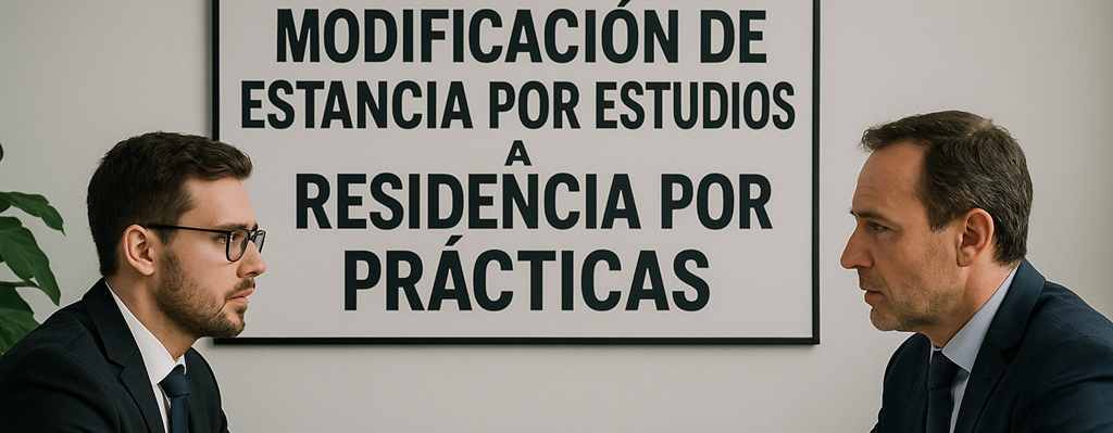 Modificación de Estancia por Estudios a Residencia por Prácticas Profesionales