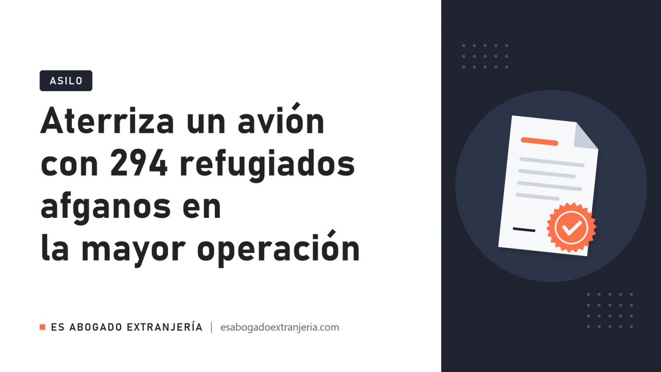 Aterriza un avión con 294 refugiados afganos en la mayor operación — guía de Es Abogado Extranjería