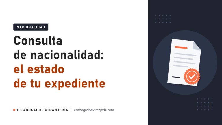 Consulta de nacionalidad: el estado de tu expediente — guía de Es Abogado Extranjería