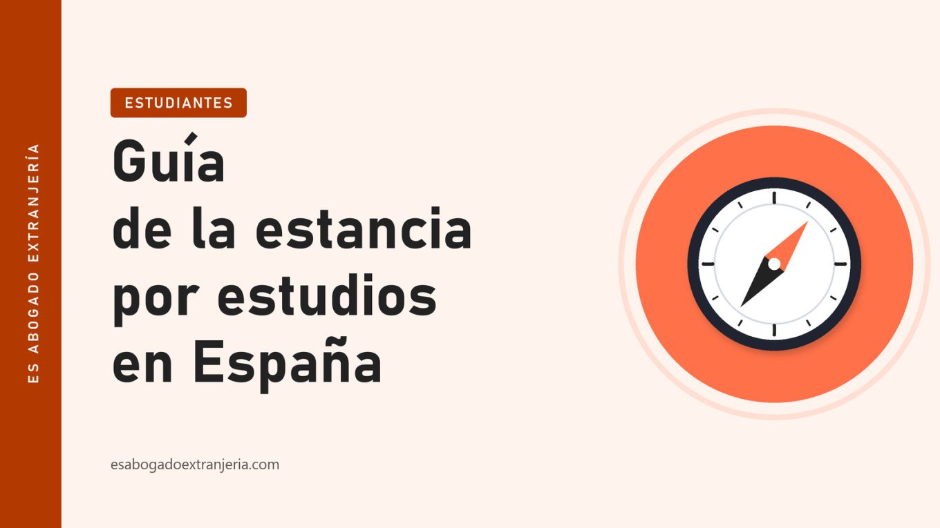 Guía de la estancia por estudios en España — guía de Es Abogado Extranjería