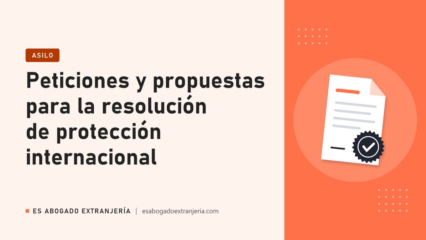 Peticiones y propuestas para la resolución de protección internacional — guía de Es Abogado Extranjería