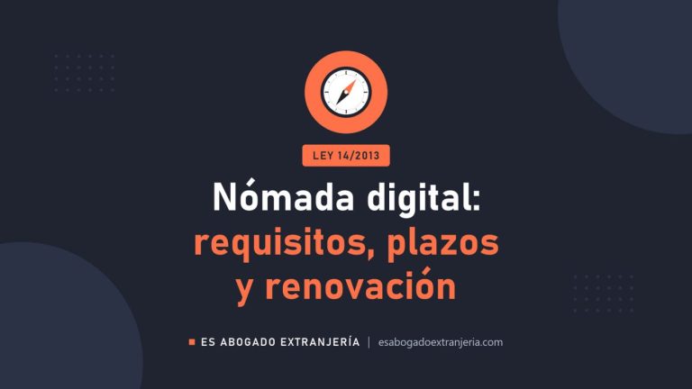 Nómada digital: requisitos, plazos y renovación — guía de Es Abogado Extranjería